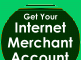 Get Your Internet Merchant Account